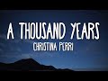 Christina Perri - A Thousand Years (1 HOUR) WITH LYRICS