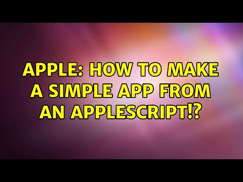 Apple: How to make a simple app from an applescript!? (3 Solutions!!)