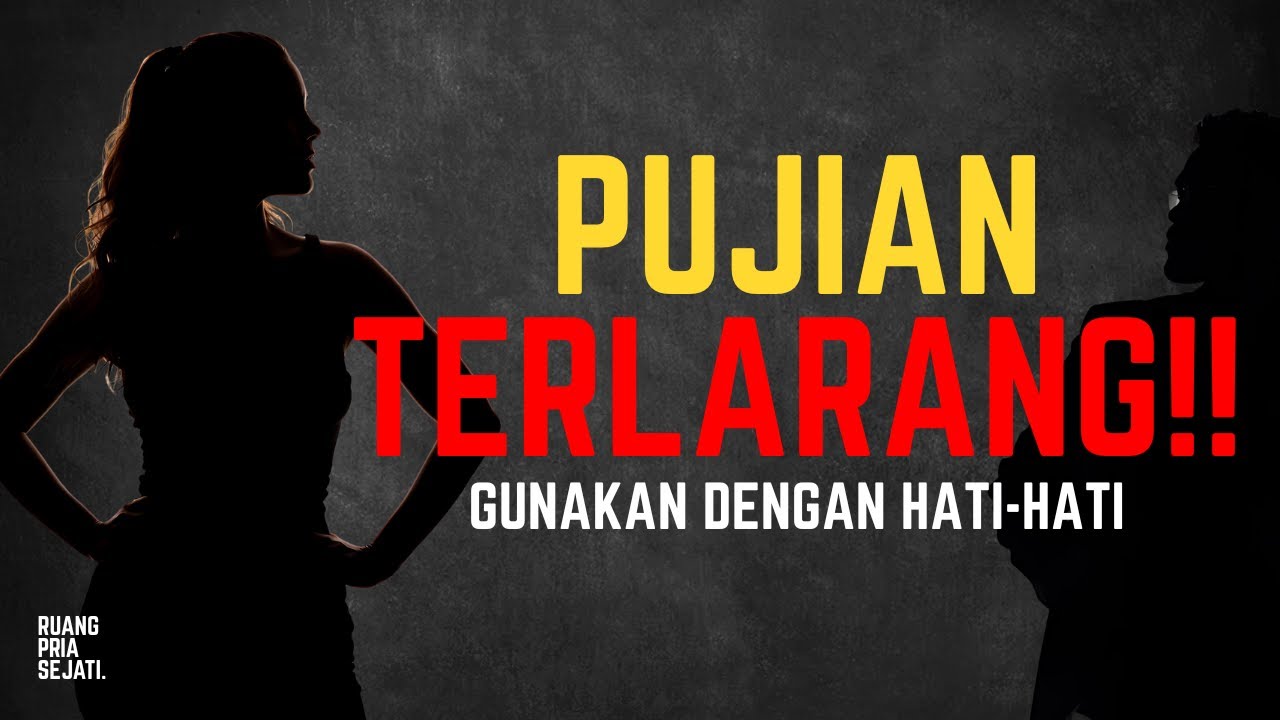 3 Pujian Terlarang yang Bikin Wanita Tergila-gila Padamu (Gunakan dengan Hati-Hati)