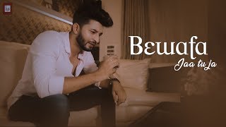 Bewafa : Jaa Tu Ja | New Hindi Sad Song 2019 | Sumit Saha | Bewafai Song