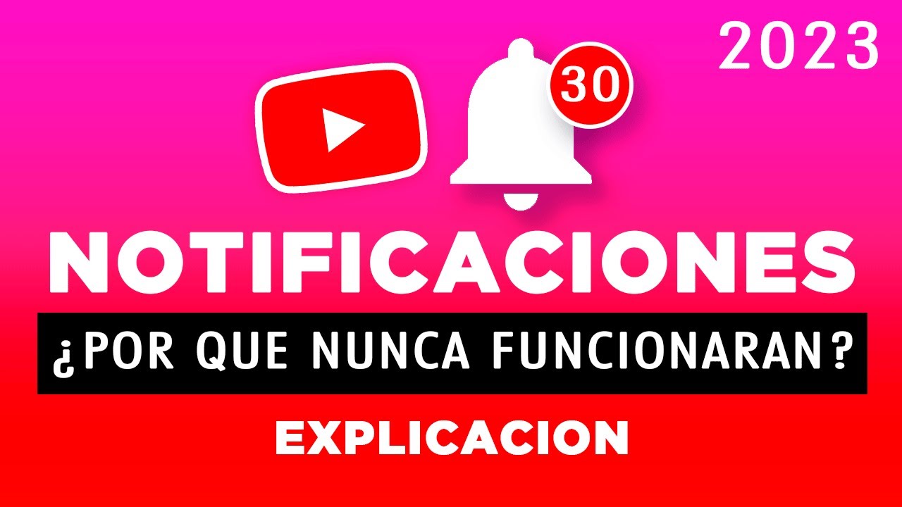 Notificaciones en Youtube 2023: "Errores", intereses y por que nunca ...