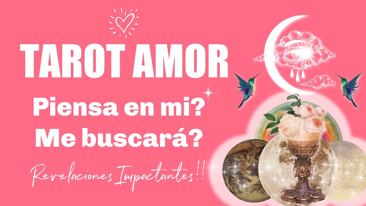 ️PIENSA EN MI? ME BUSCARÁ PRONTO? 💘🤔 ️ TAROT INTERACTIVO DEL AMOR - YouTube