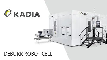 KADIA Deburr-Robot-Cell in action
