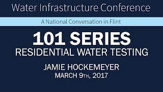 WIC 2017 - 101 Series - Residential Water Testing