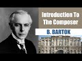 Capture de la vidéo Bela Bartok | Short Biography | Introduction To The Composer