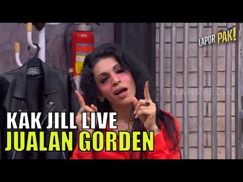 Kak Jill Live Jualan Gorden di Kantor Lapor Pak! | LAPOR PAK! (02/09/22) Part 4