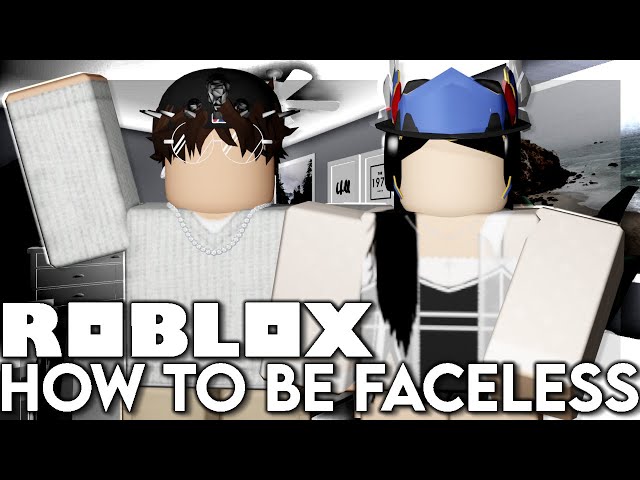 How To Be FACELESS In Roblox 