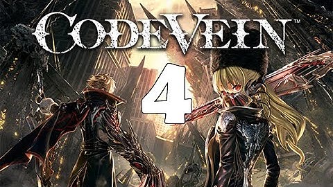 Code Vein EP. 4 Ruined City Center, Leveling Items, & Den of the Dead (No Commentary) PC 1080p