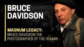 🔥​🌟​Magnum LEGACY: ⚡BRUCE DAVIDSON⚡ the Photographer of the HUMAN 📷​👨​