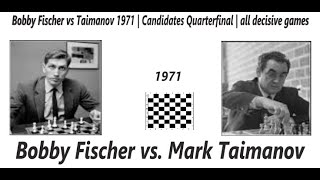 Bobby Fischer vs. Mark Taimanov / 1971 /  1   0