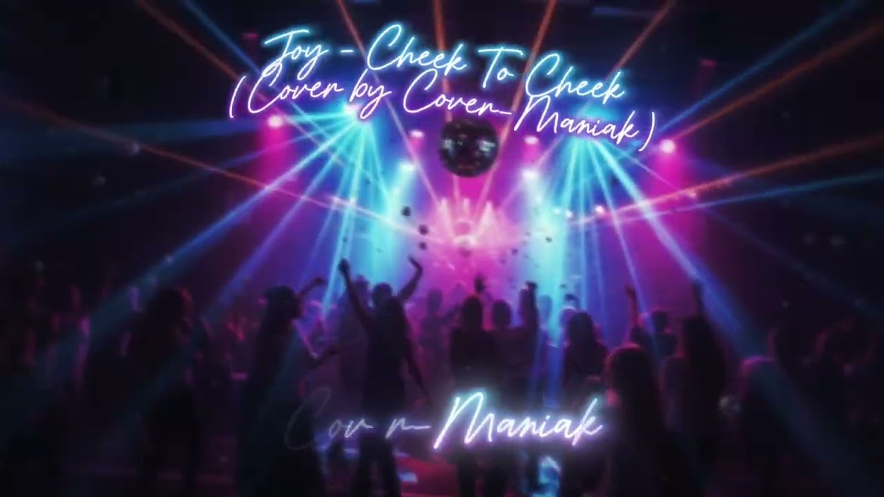 🎷Joy - Cheek To Cheek (Cover by Cover-Maniak)🎷