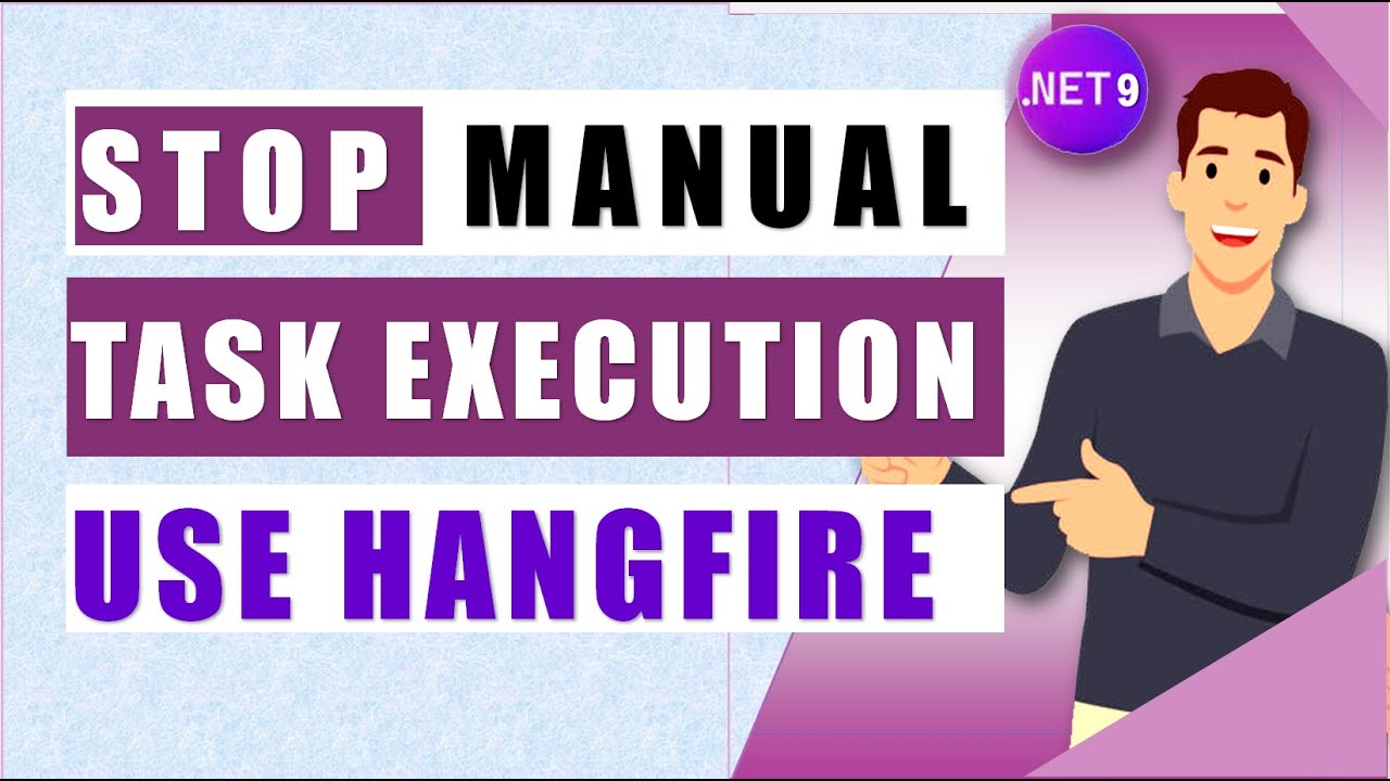 😱Stop Doing Manual Tasks in .NET 9! | Use Hangfire 🔥to Automate Jobs & Save Time Like a Pro!🚀