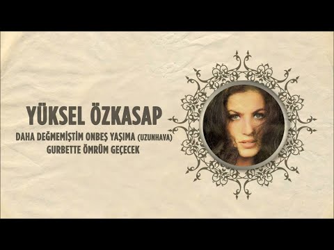 Malatyalı Yüksel Özkasap - Gurbette Ömrüm Geçecek (Official Audio)