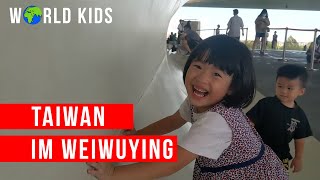 Im Weiwuying | Ein Film von Syuan | Kaohsiung | Taiwan | WorldKids.tv