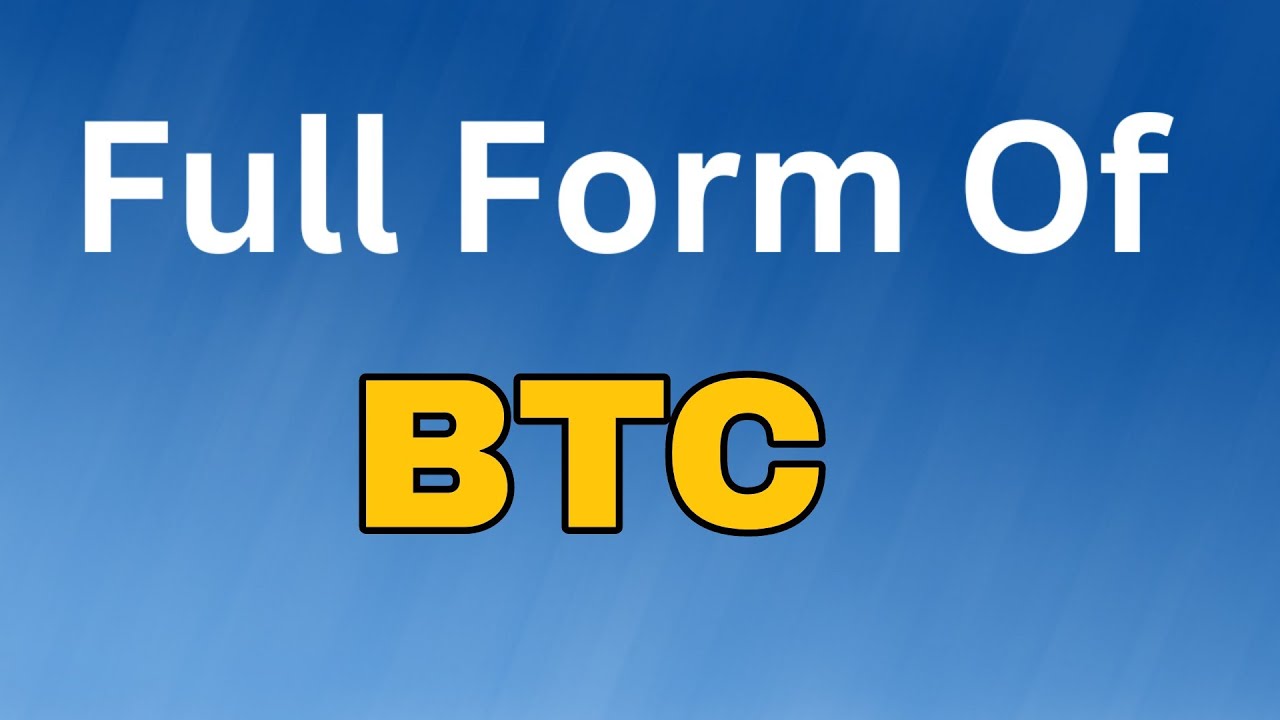 BTC Full Form