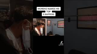 Moreno Names His Top 5 Rappers !