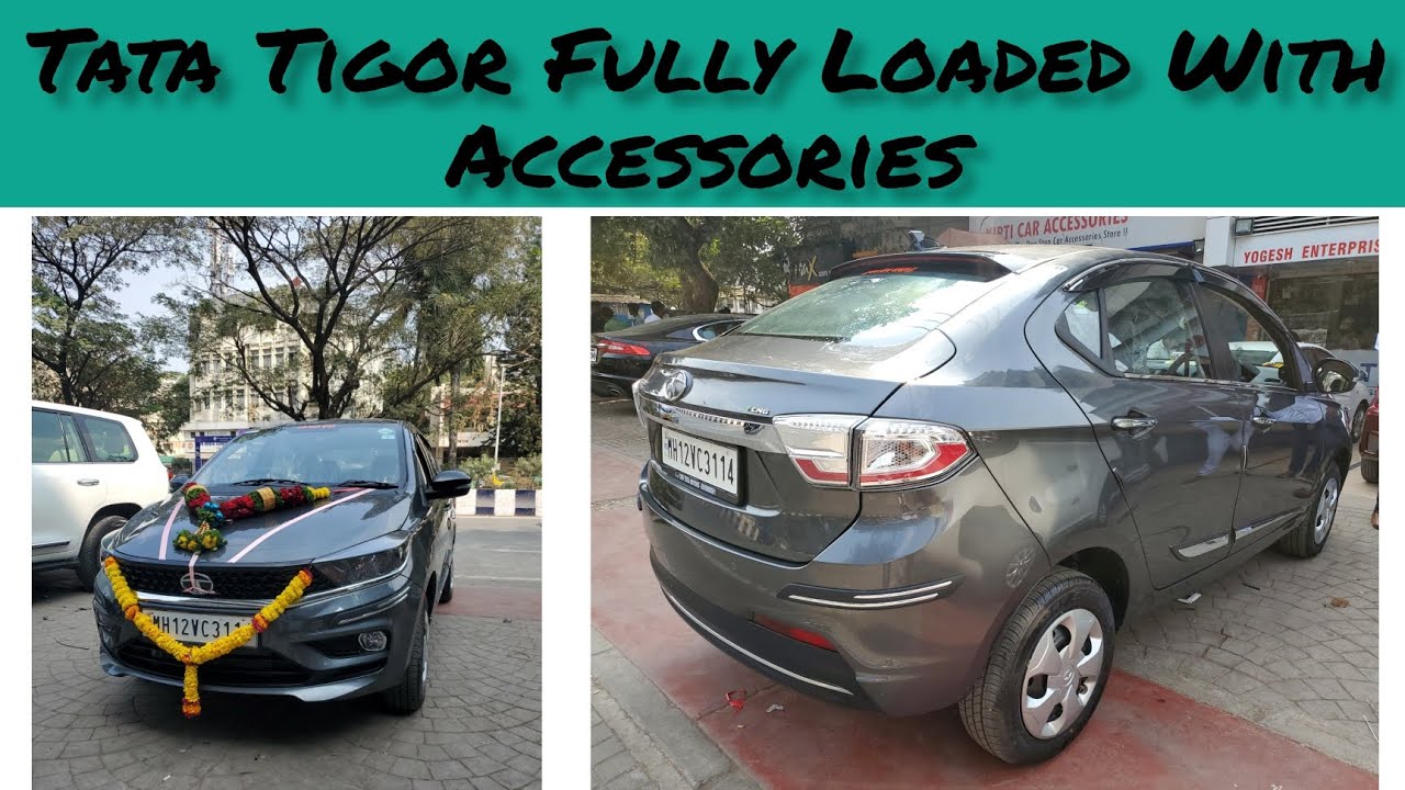 Tata Tigor Accessories Fully Loaded With Accessories YouTube