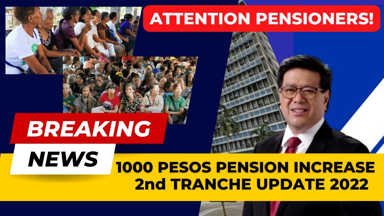 SSS PENSION RELEASE SCHEDULE 1000 PHP PENSION INCREASE 2ND TRANCHE UPDATE 2022 YouTube