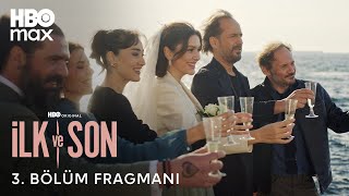 İlk Ve Son 3. Sezon 3. Bölüm Fragmanı
