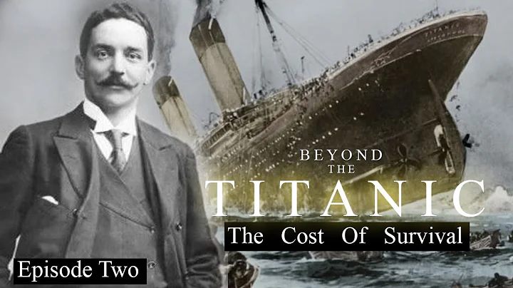 Beyond The Titanic, Episode Two. The Cost Of Survi...