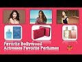 Indian Film Actresses Favorite Perfumes - 23 Bollywood Actresses Favorite Colognes