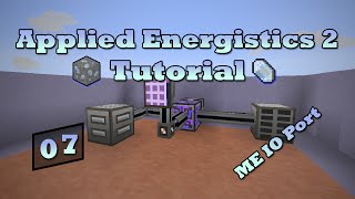 Applied Energistics 2 Tutorial - Episode 7 - ME IO Port