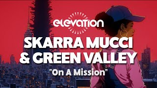Download Lagu Elevation x Skarra Mucci x Green Valley - On A Mission [Official Video] MP3