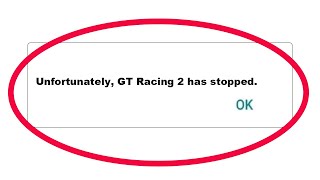How To Fix Unfortunately GT Racing 2 App Has Stopped Error Problem in Android Phone screenshot 5