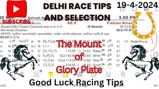 Delhi Race Tips and Selection || The Mount of Glory Plate