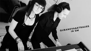 Gubanova &amp; Strauss - in Gm (experimental piano improvisation)
