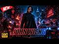 BLOCKBUSTER MOVIES 2026 - John Wick 6 - One Last Reckoning | Latest Full Action English Movie HD