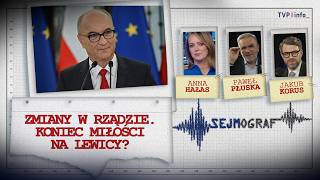 Zmiany w rządzie. Koniec miłości na lewicy? | Hałas, Płuska, Korus | SEJMOGRAF