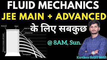 Complete Fluid Mechanics(P-1) | Detailed Content | for JEE MAIN/Advanced | By- Kartikey Sir(IIT BHU)