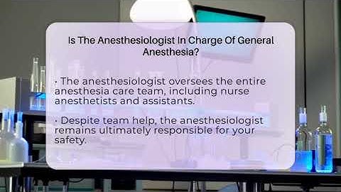 Is The Anesthesiologist In Charge Of General Anesthesia? - The Operating Table
