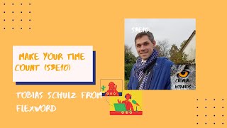 Make Your Time Count (S3E10) Tobias Schulz from Flexword - German Polyglot screenshot 2