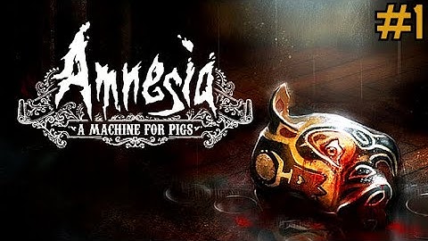 Amnesia: A Machine For Pigs - Part One - With Commentary