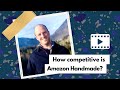 Is Amazon Handmade too competitive?