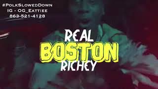 Real Boston Richey - Big YIC #SLOWED