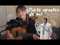 No te apartes de mi - Roberto Carlos | Cover x Brissa López #Vicentico #RobertoCarlos