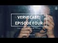 VerveCast Episode 4: Issue 5