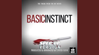 Basic Instinct Main Theme (From Basic Instinct) (Sped-Up Version)