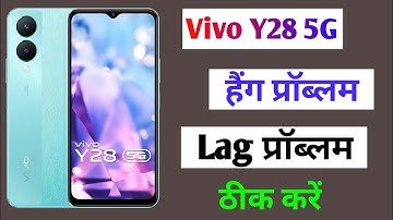 Vivo y28 5g hanging problem solution /vivo y28 hang problem solve /vivo y28 hang karta hai kya kare