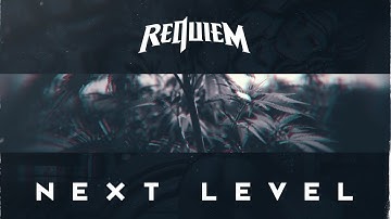 Requiem - Next Level [Fusion 355]
