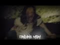 Finding mom  short horror film