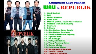 Lagu WALI dan  Republik full album