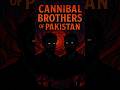 cannibal brothers of Pakistan #cannibalism #pakistan #framenama
