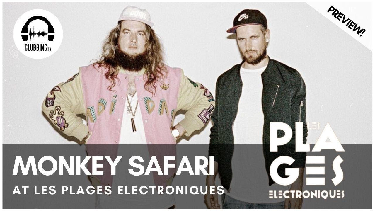 Clubbing Experience with Monkey Safari - Terrace Stage @ Les Plages Electroniques