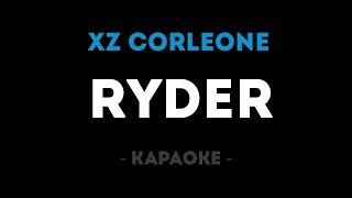 XZ (Corleone) - RYDER (КАРАОКЕ, МИНУС)(NAZIROV)