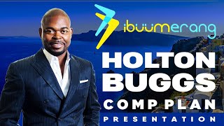 iBuumerang - Comp Plan & Opportunity Presentation - Holton Buggs – Countdown4Freedom