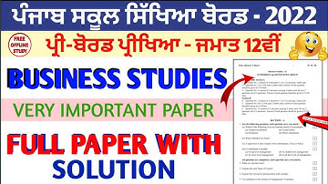 12th Business Studies Real Paper with Solution |+2 Preboard Exam 2022 |FREE OFFLINE STUDY#pseb #exam